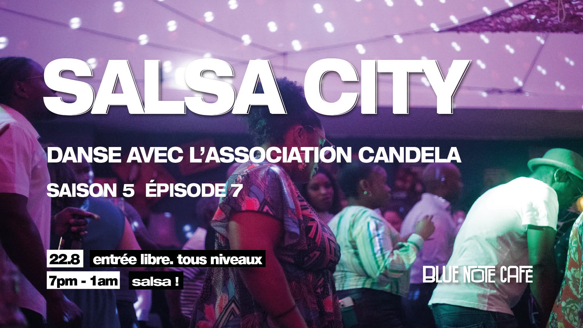 Salsacity_S5E7 22 aout
